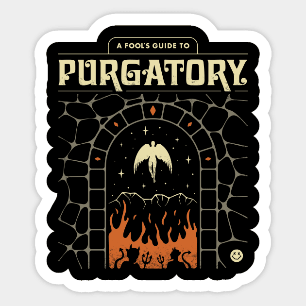 A Fool's Guide to Purgatory Sticker by csweiler